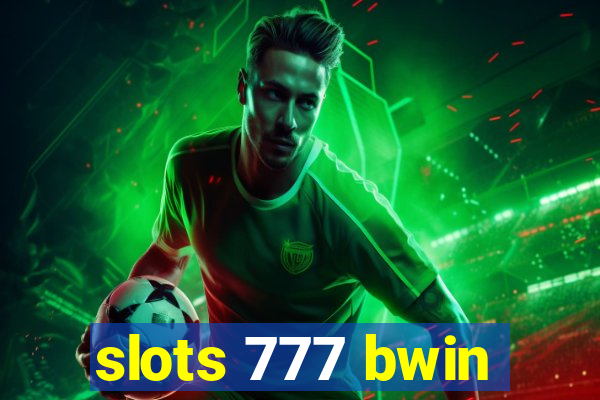 slots 777 bwin